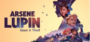 Arsene Lupin - Once a Thief - Deluxe Edition