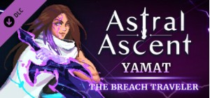 Astral Ascent - Yamat the Breach Traveler