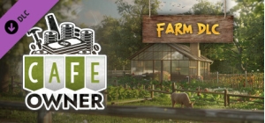 Cafe Owner Simulator - Farm DLC