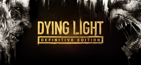 Dying Light: Definitive Edition