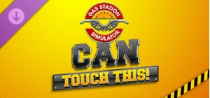 Gas Station Simulator - Can Touch This DLC