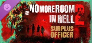 No More Room in Hell 2 - Surplus Officer Pack