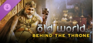 Old World - Behind the Throne