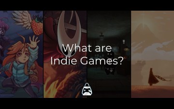 Pushing the Boundaries of Gaming Creativity: What are Indie Games?