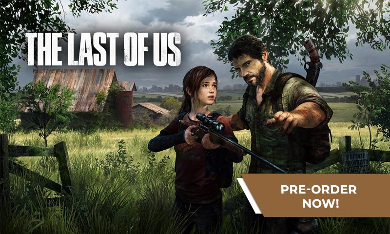 Pre Order The Last Of Us