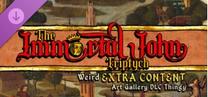 The Immortal John Triptych: Weird Extra Content Art Gallery DLC Thingy ¯\_(ツ)_/¯