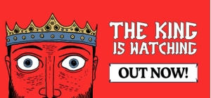 The King is Watching