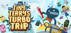 Tiny Terry's Turbo Trip